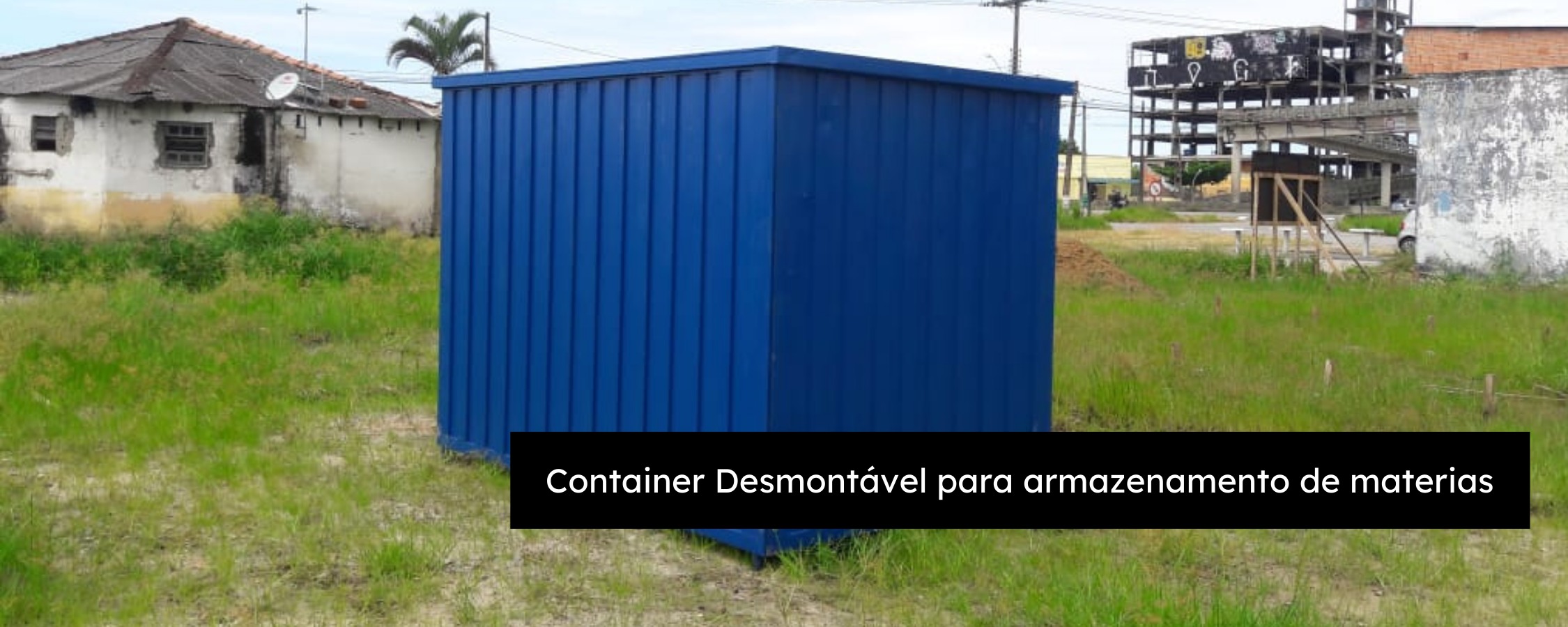 Container Marítimo adaptado para guardar de materias